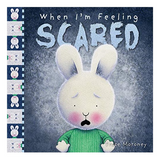 When I'm Feeling | Scared