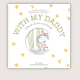 The Growing Hearts Series | With My Daddy