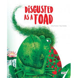 Sassi Books - Story and Picture Book - Disgusted as a Toad